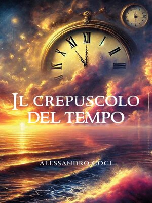 cover image of Il crepuscolo del tempo